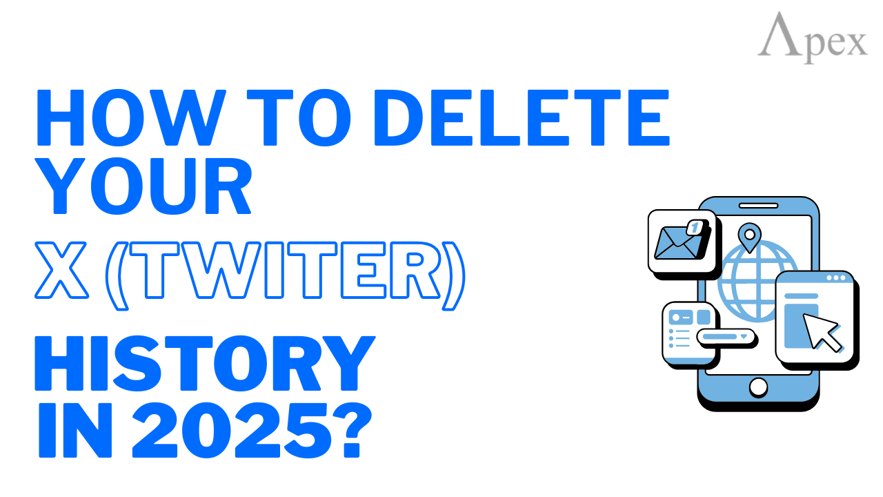 How to Delete Your X (Twitter) History